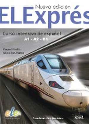 ELExprés - Nueva edición. Cuaderno de ejercicios de Raquel Pinilla