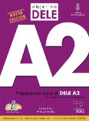 Objetivo DELE A2 - Nueva edición de Celia Díaz