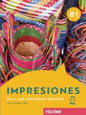 Impresiones B1. Kurs- und Arbeitsbuch mit 2 Audio-CDs de Montserrat Varela Navarro