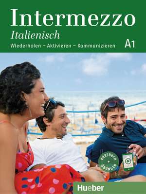 Intermezzo Italienisch A1. Kursbuch mit Audios online de Danila Piotti