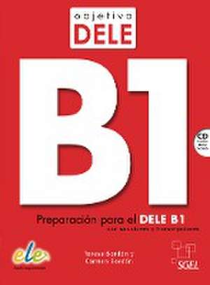 Objetivo DELE B1 Nuevo. Buch mit Audio-CD de Teresa Bordón