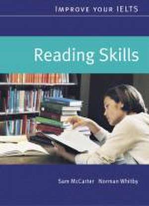 Improve your IELTS. Reading Skills de Sam McCarter