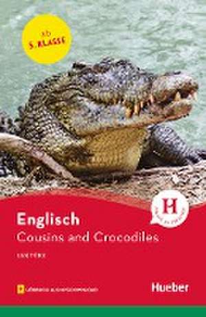 Cousins and Crocodiles. Lektüre mit Audios online de Jane Bowring