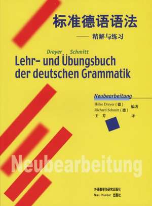 Lehr- und Übungsbuch der deutschen Grammatik. Chinesische Ausgabe de Hilke Dreyer