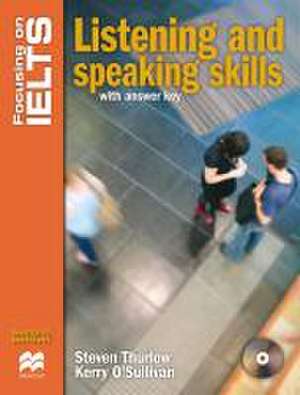 Focusing on IELTS. Skills Book with key and Audio-CD de Steven Thurlow