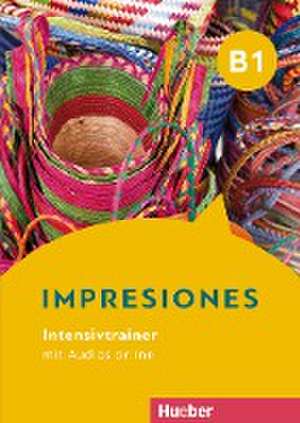 Impresiones B1. Intensivtrainer mit Audios online de Blanca Barayón Ruiz