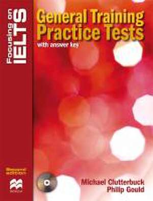 Focusing on IELTS. Practice Book with key and Audio-CD de Michael Clutterbuck