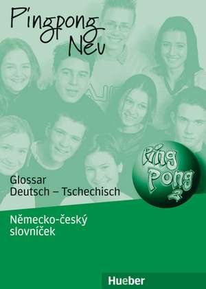 Pingpong neu 2. Glossar Deutsch-Tschechisch de Renata Olsanska