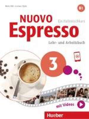 Nuovo Espresso 3. Lehr- und Arbeitsbuch mit Audios und Videos online de Maria Balì