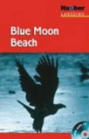 Blue Moon Beach. Lektüre + CD de Sue Murray