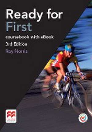 Ready for First. 3rd edition. Student's Book Package with ebook and MPO - without Key de Roy Norris