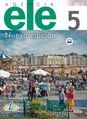 Agencia ELE 5 - Nueva edición. Kursbuch mit Code de Julián Muñoz