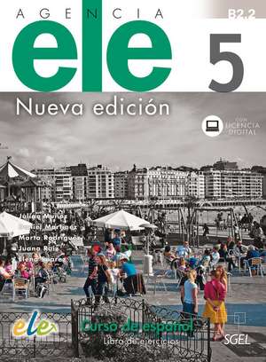 Agencia ELE 5 - Nueva edición. Arbeitsbuch mit Code de Julián Muñoz