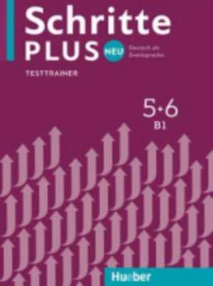 Schritte plus Neu 5+6 B1 Testtrainer mit Audio-CD de Dagmar Giersberg