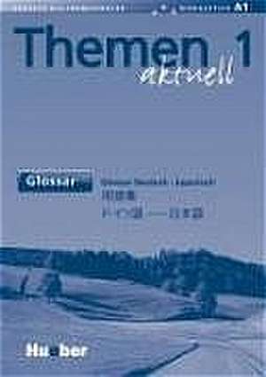 Themen aktuell 1. Glossar Deutsch - Japanisch de Mihoko Fukuhara