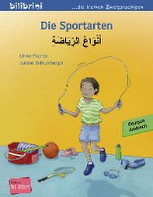 Die Sportarten. Kinderbuch Deutsch-Arabisch de Ulrike Fischer