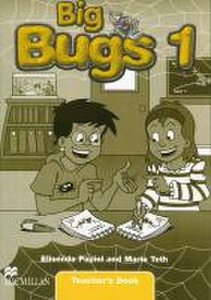 Big Bugs. Level 1 Teacher's Book de Elisenda Papiol