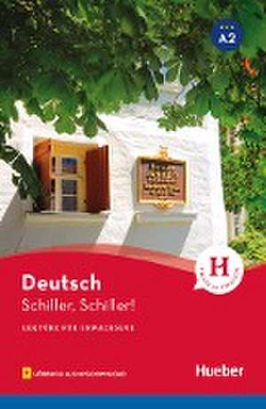 Schiller, Schiller! de Urs Luger