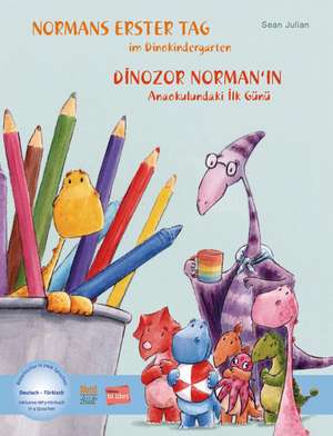 Normans erster Tag im Dinokindergarten. Kinderbuch Deutsch-Türkisch de Sean Julian