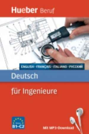 Deutsch für Ingenieure. Englisch, Französisch, Italienisch, Russisch de Renate Kärchner-Ober