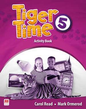 Tiger Time 5. Activity Book de Carol Read