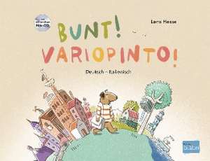 Bunt! - Kinderbuch Deutsch-Italienisch mit mehrsprachiger Hör-CD + MP3-Hörbuch zum Download de Lena Hesse