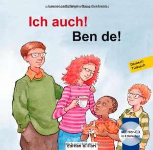 Ich auch! Kinderbuch Deutsch-Türkisch de Lawrence Schimel