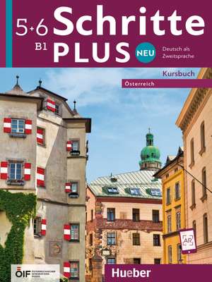 Schritte plus Neu 5+6 - Österreich / Kursbuch de Silke Hilpert