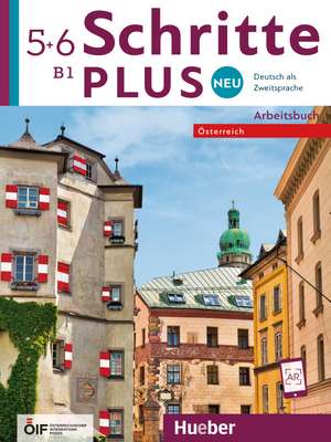 Schritte plus Neu 5+6 - Österreich / Arbeitsbuch mit 2 Audio-CDs de Barbara Gottstein-Schramm