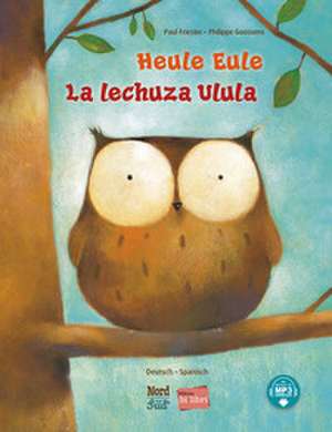 Heule Eule (Deutsch-Spanisch) de Paul Friester