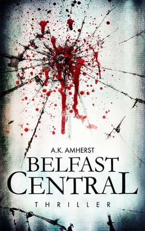 Belfast Central de A K Amherst