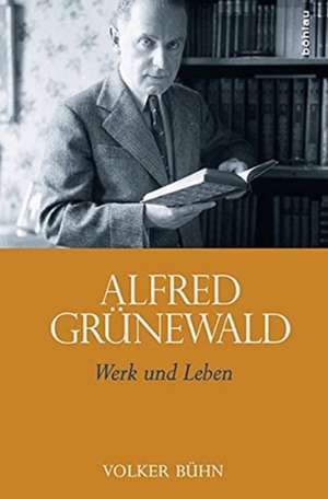 Alfred Grünewald de Volker Bühn