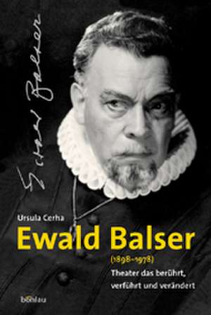 Ewald Balser. Mit CD de Ursula Cerha