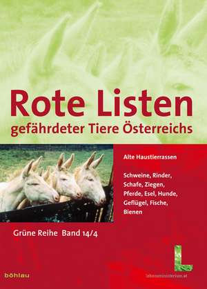 Rote Listen gefährdeter Tiere Österreichs: Alte Haustierrassen de Florian Schipflinger