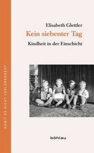 Kein siebenter Tag de Elisabeth Glettler