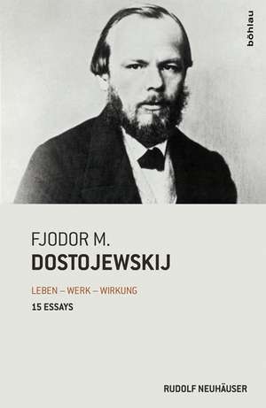 Neuhäuser, R: Fjodor M. Dostojewskij