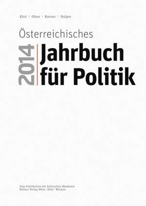 Österreichisches Jahrbuch für Politik 2014 de Andreas Khol