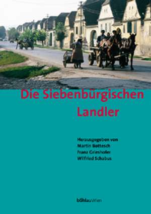 Die Siebenbürgischen Landler de Martin Bottesch