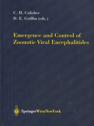 Emergence and Control of Zoonotic Viral Encephalitides de Charles H. Calisher