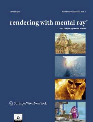 Rendering with mental ray® de Thomas Driemeyer