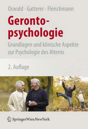 Gerontopsychologie: Grundlagen und klinische Aspekte zur Psychologie des Alterns de Wolf-D. Oswald