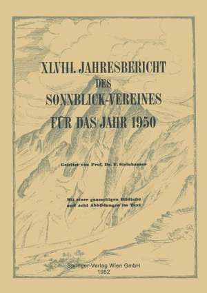 Jahresbericht des Sonnblick-Vereines für das Jahr 1950 de Ferdinand Steinhauser