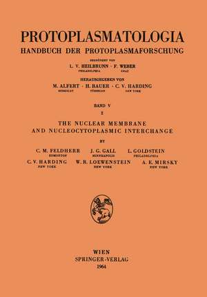 The Nuclear Membrane and Nucleocytoplasmic Interchange de C.H. Feldherr