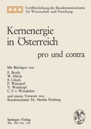 Kernenergie in Österreich: pro und contra de Hertha Firnberg