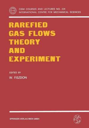 Rarefied Gas Flows Theory and Experiment de W. Fiszdon