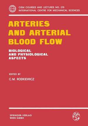 Arteries and Arterial Blood Flow de C. M. Rodkiewicz