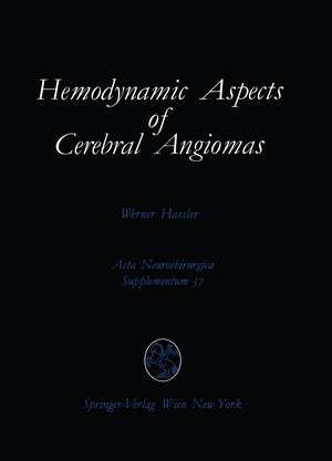 Hemodynamic Aspects of Cerebral Angiomas de Werner Hassler