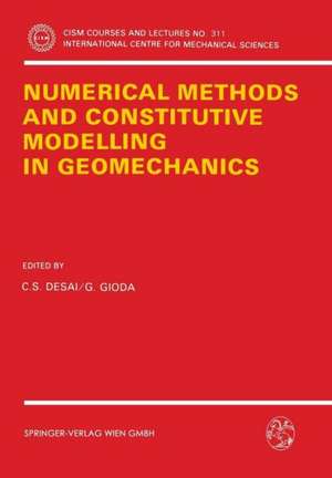 Numerical Methods and Constitutive Modelling in Geomechanics de Chandrakant S. Desai