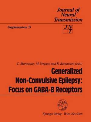 Generalized Non-Convulsive Epilepsy: Focus on GABA-B Receptors de C. Marescaux