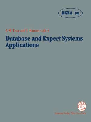 Database and Expert Systems Applications: Proceedings of the International Conference in Valencia, Spain, 1992 de A Min Tjoa